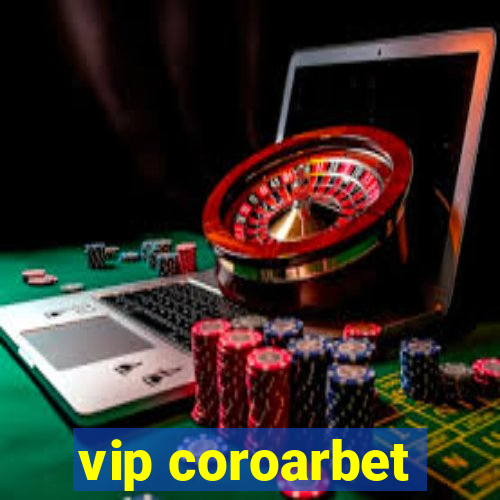 vip coroarbet